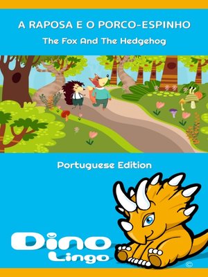 cover image of A RAPOSA E O PORCO-ESPINHO / The Fox And The Hedgehog